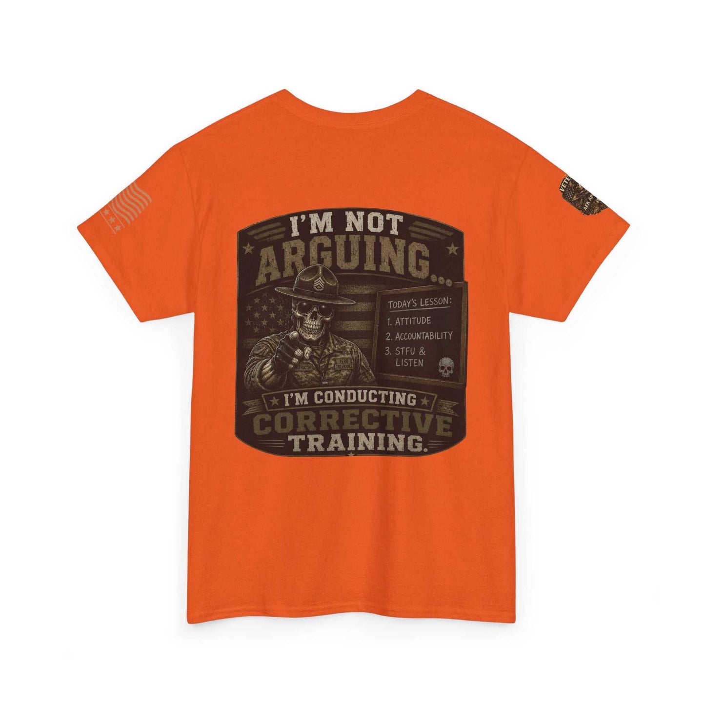 T-Shirt — “I’m Not Arguing I’m Conducting Corrective Training” Military Skull Graphic