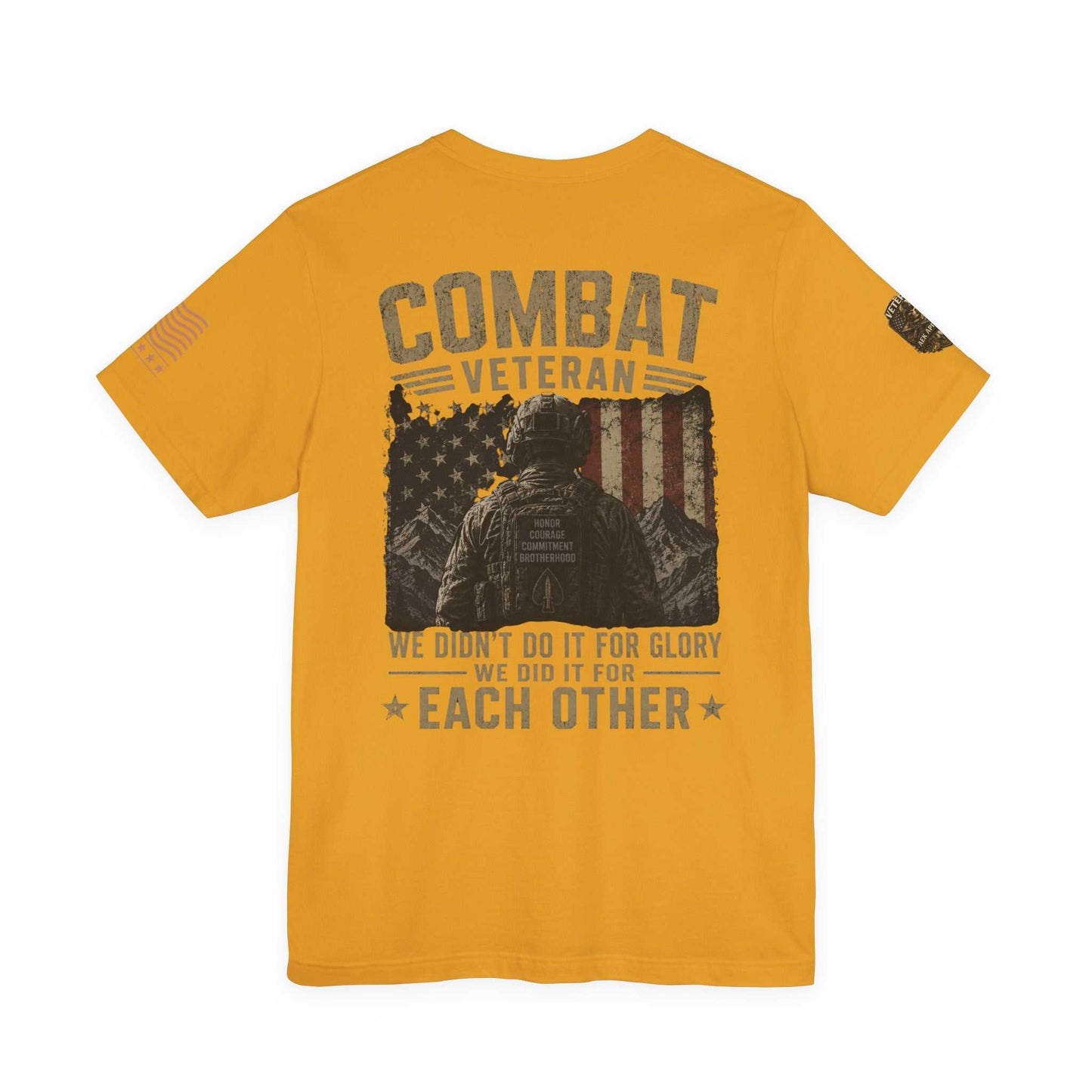 Combat Veteran T-Shirt — "We Didn’t Do It For Glory, We Did It For Each Other"