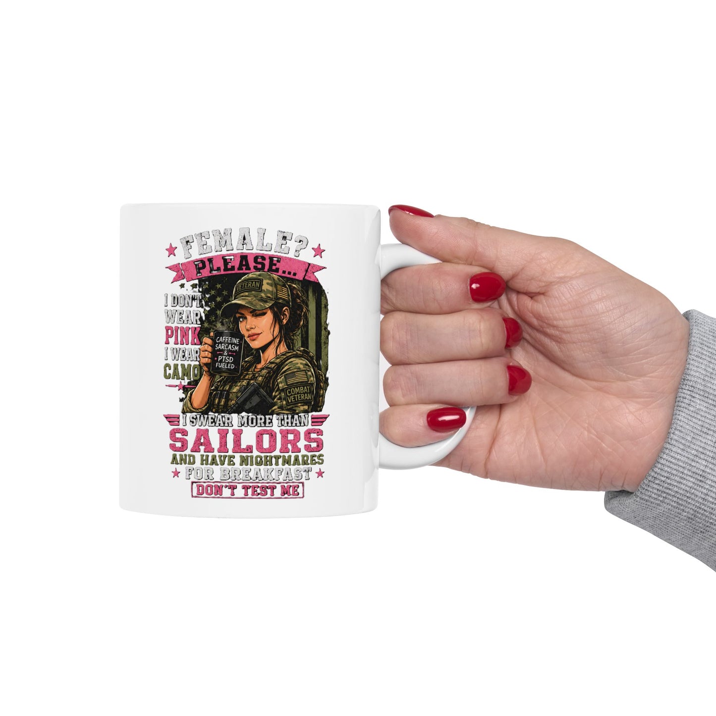 Veteran Women Ceramic Mug – Female? Please Coffee Cup (11oz & 15oz)