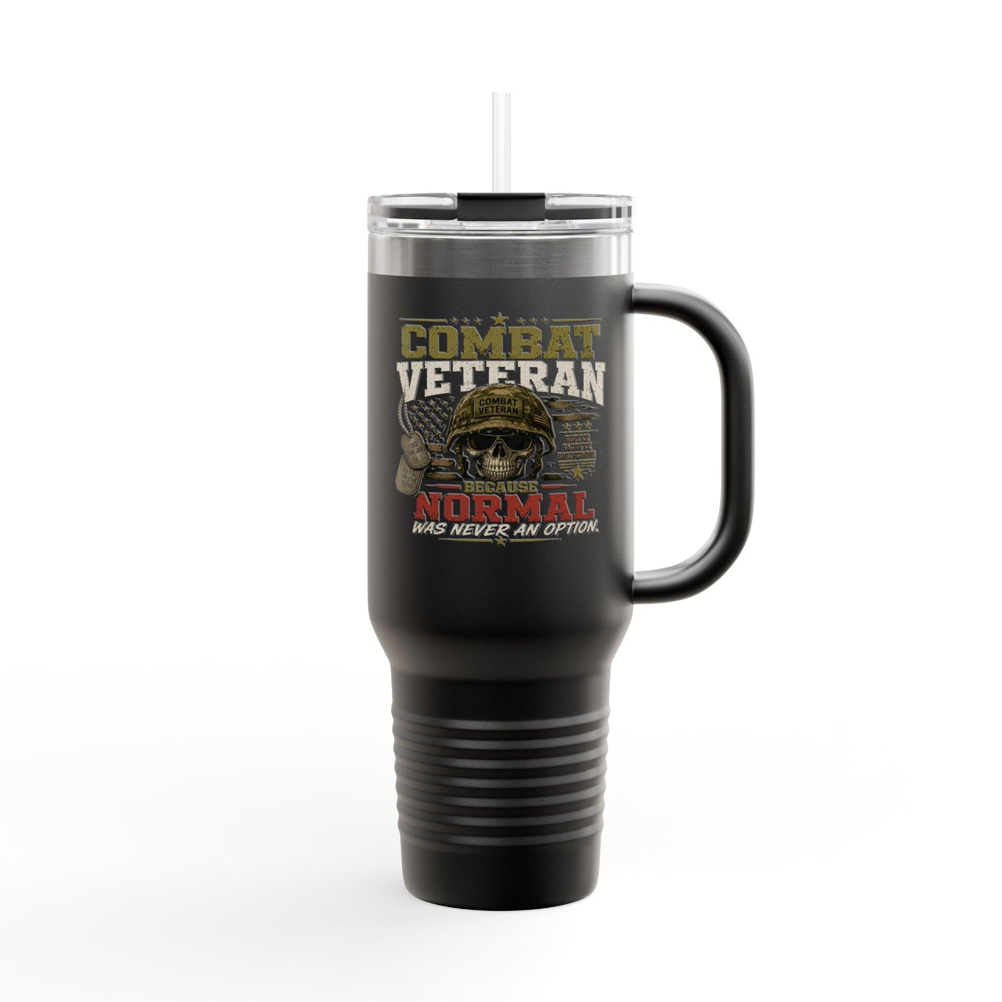 Travel Mug — "Combat Veteran: Because Normal Was Never an Option" 40oz Insulated Tumbler