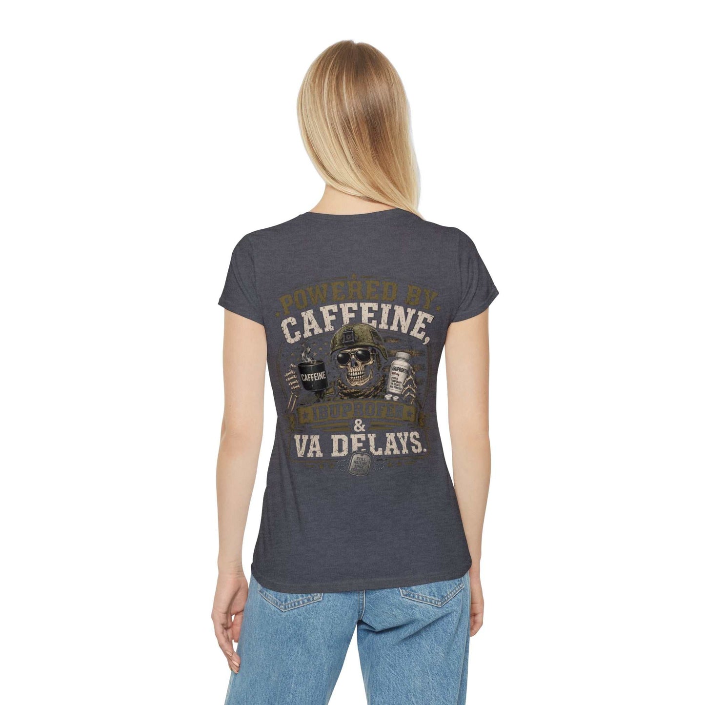 Powered by Caffeine, Ibuprofen & VA Delays Women's T-Shirt