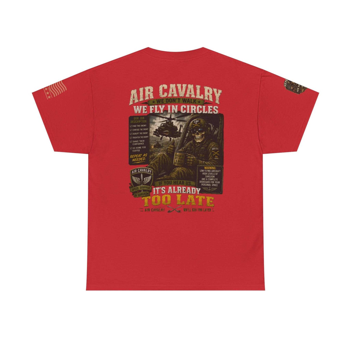 Air Cavalry Graphic Tee — "Too Late" Military Helicopter Tribute Shirt
