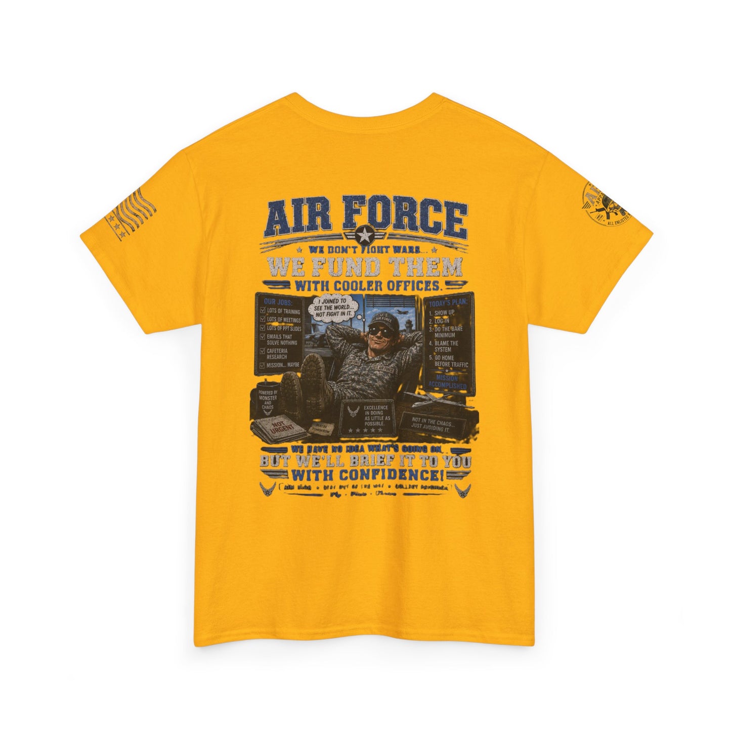 Air Force Tribute T-Shirt – 'We Don’t Fight Wars, We Fund Them' Military Veteran Tee