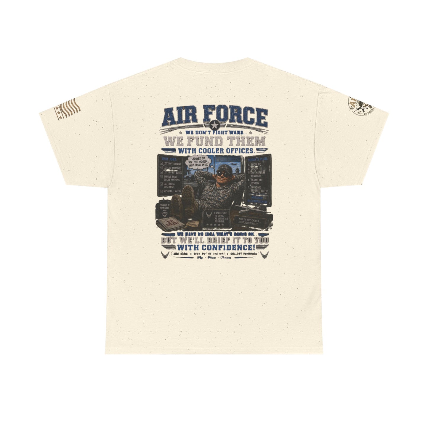Air Force Tribute T-Shirt – 'We Don’t Fight Wars, We Fund Them' Military Veteran Tee