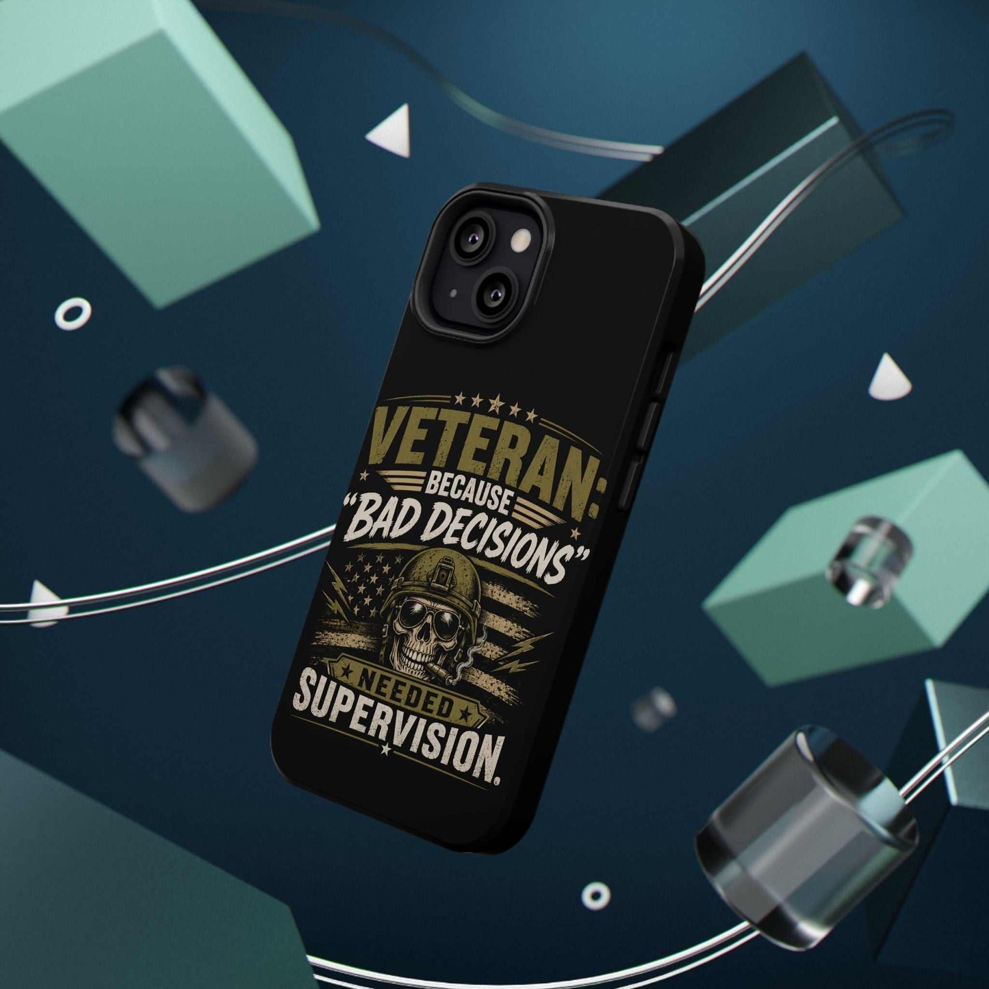 Veteran "Because Bad Decisions Needed Supervision" Impact-Resistant Phone Case