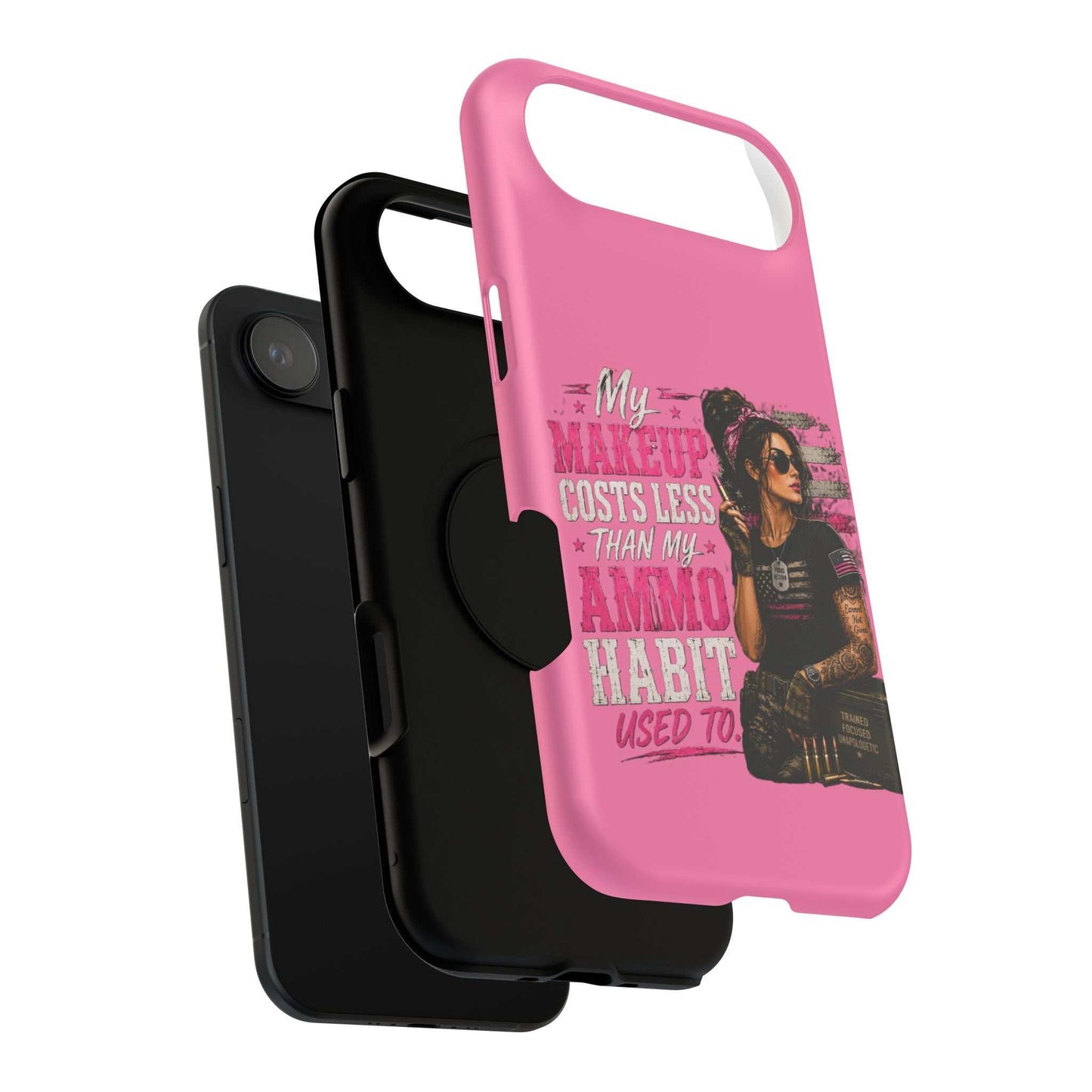 Impact-Resistant Phone Case — "My Makeup Costs Less Than My Ammo Habit Used To" Pink Tactical Design