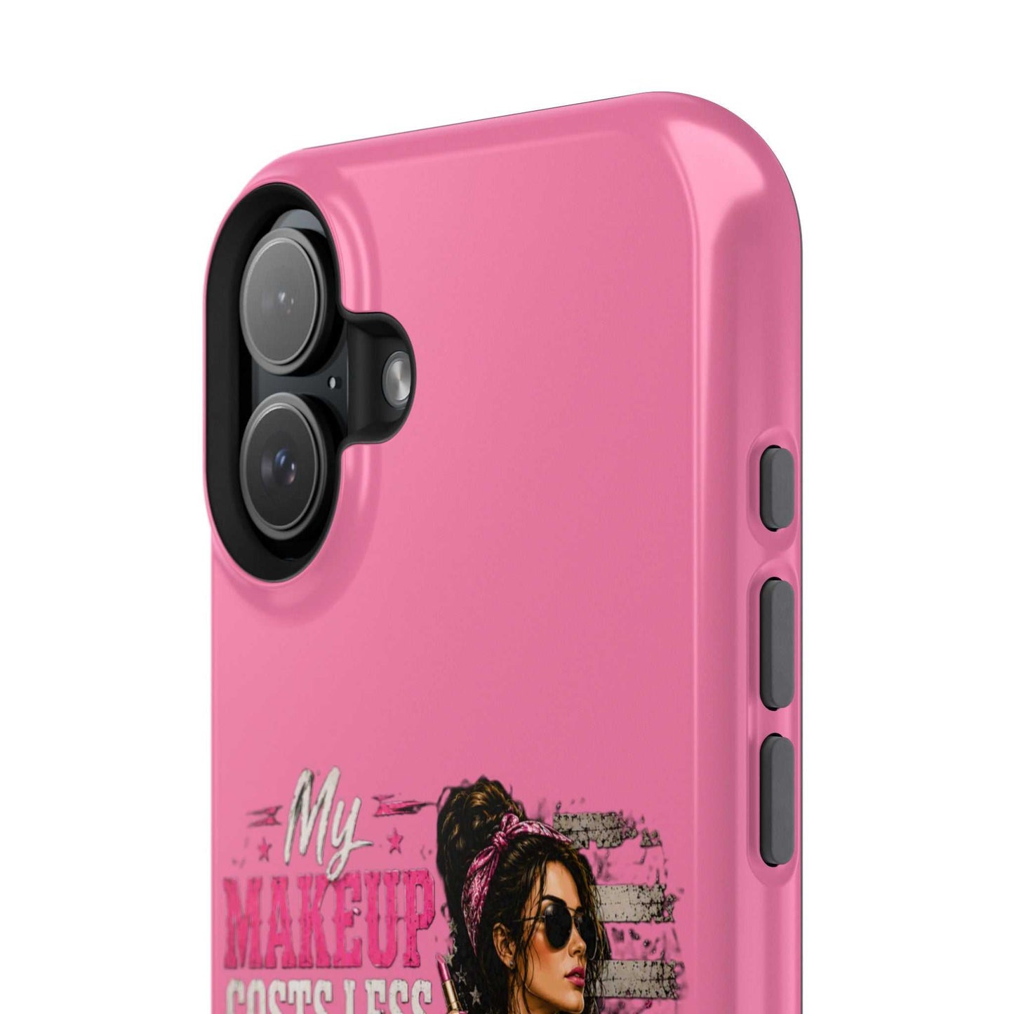Impact-Resistant Phone Case — "My Makeup Costs Less Than My Ammo Habit Used To" Pink Tactical Design