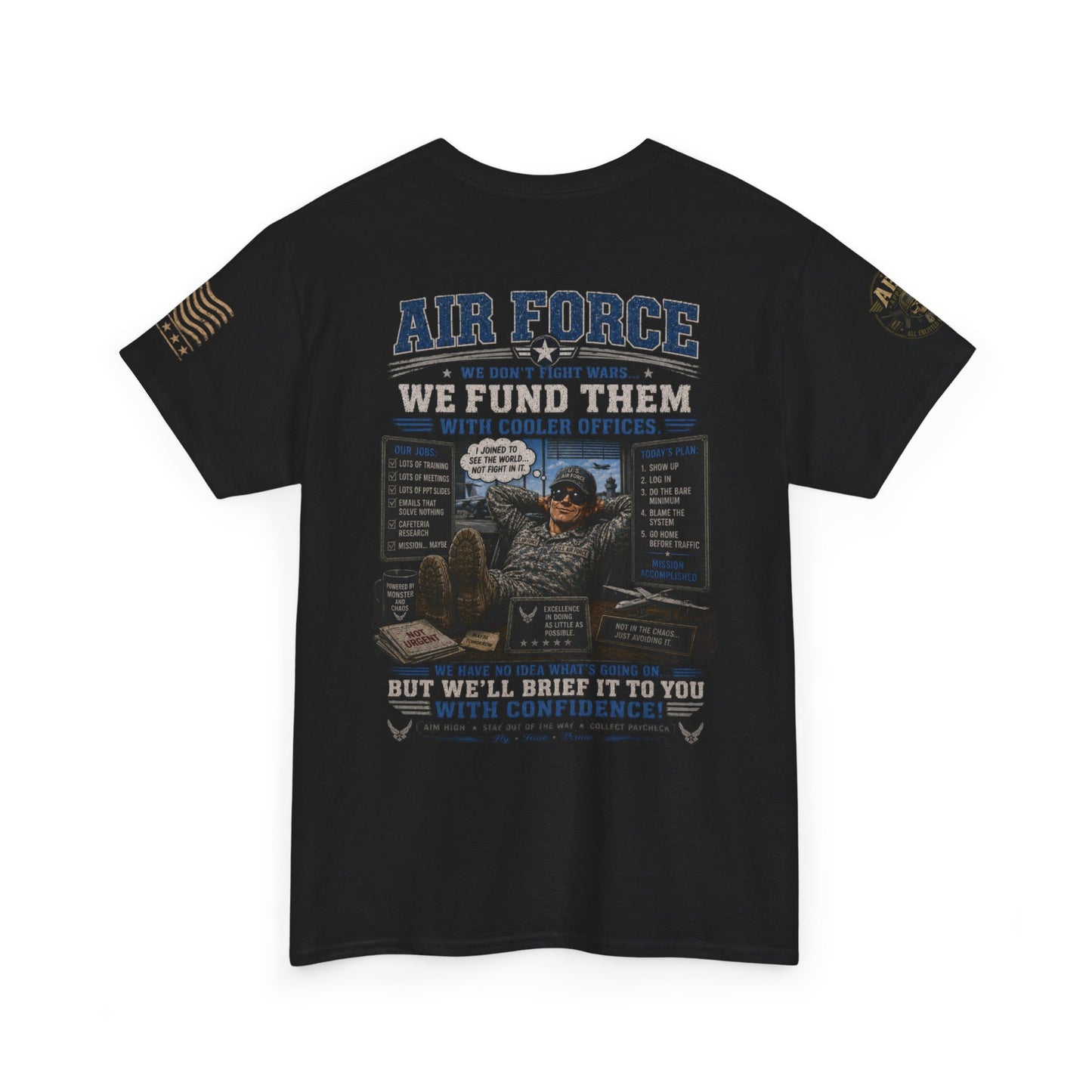 Air Force Tribute T-Shirt – 'We Don’t Fight Wars, We Fund Them' Military Veteran Tee