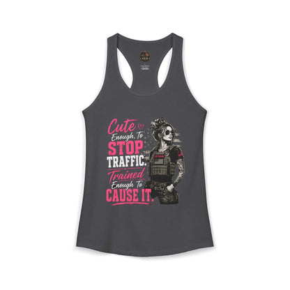 Women's Racerback Tank - "Cute Enough to Stop Traffic"