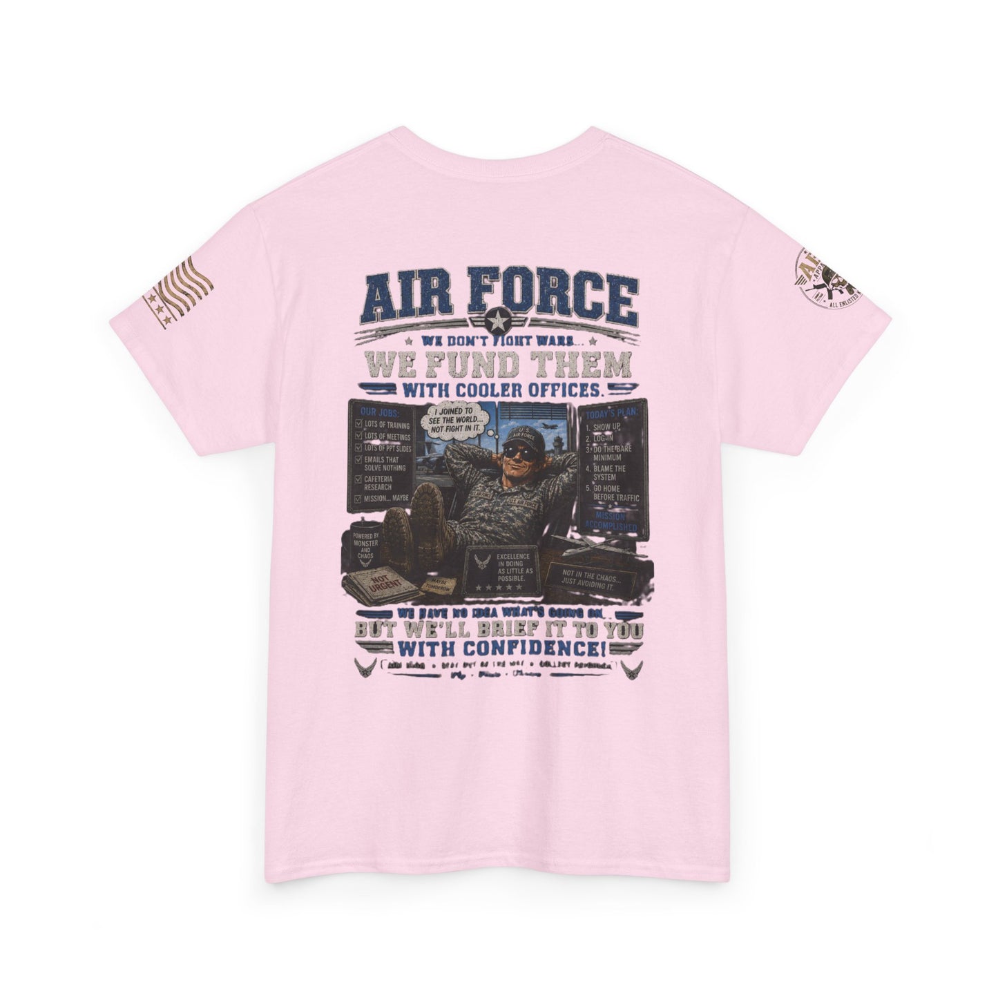 Air Force Tribute T-Shirt – 'We Don’t Fight Wars, We Fund Them' Military Veteran Tee