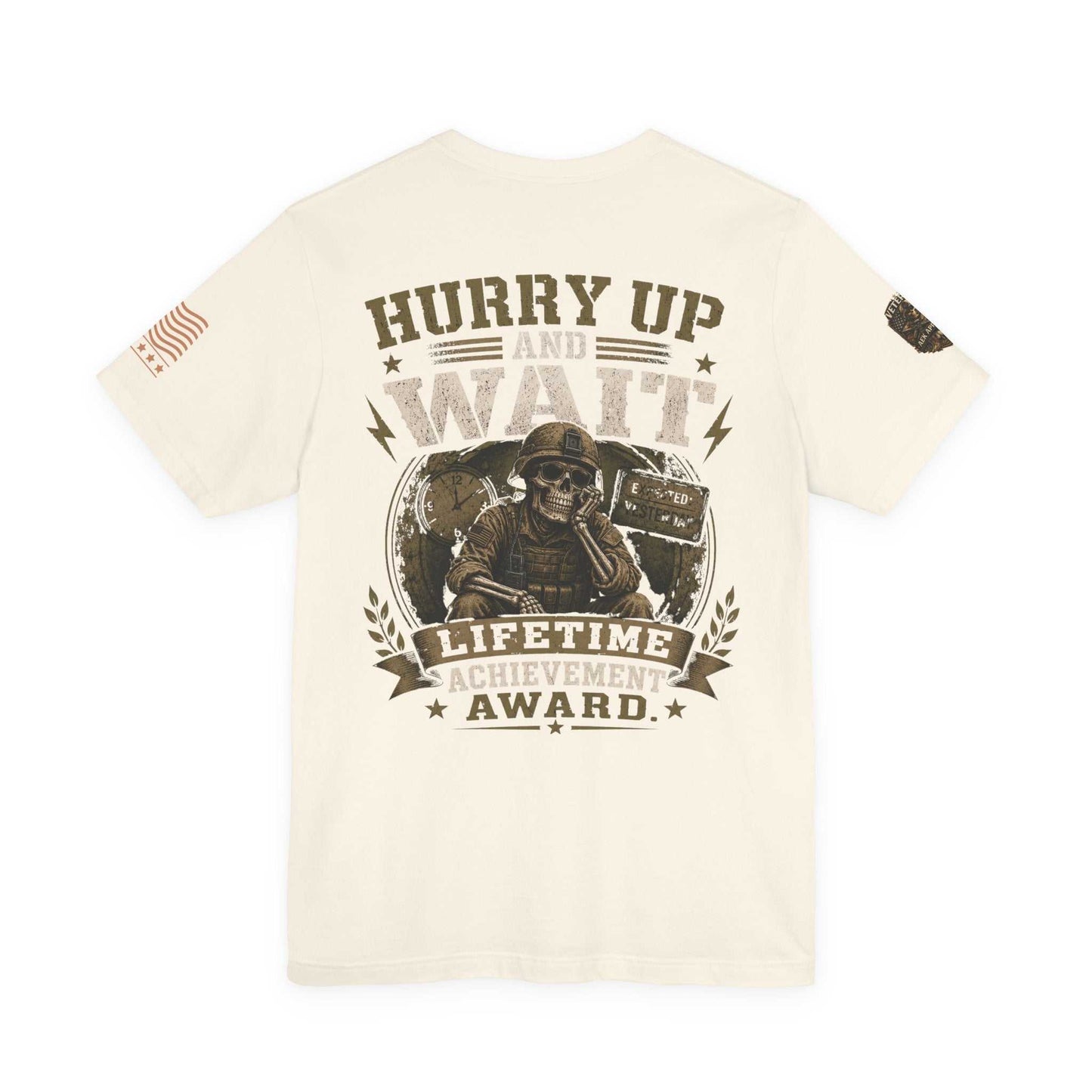 Hurry Up and Wait Military T-Shirt — 'Lifetime Achievement Award' Veteran Graphic Tee
