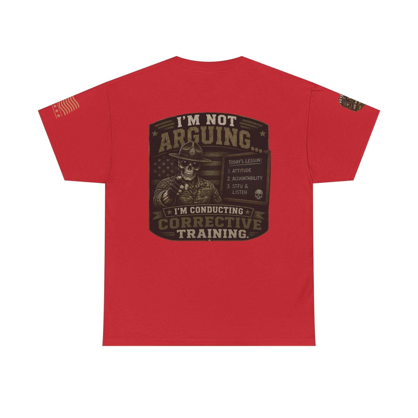 T-Shirt — “I’m Not Arguing I’m Conducting Corrective Training” Military Skull Graphic