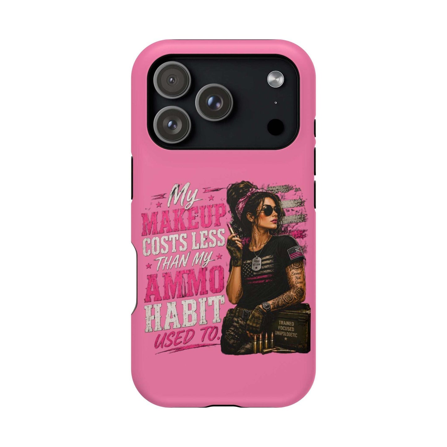 Impact-Resistant Phone Case — "My Makeup Costs Less Than My Ammo Habit Used To" Pink Tactical Design