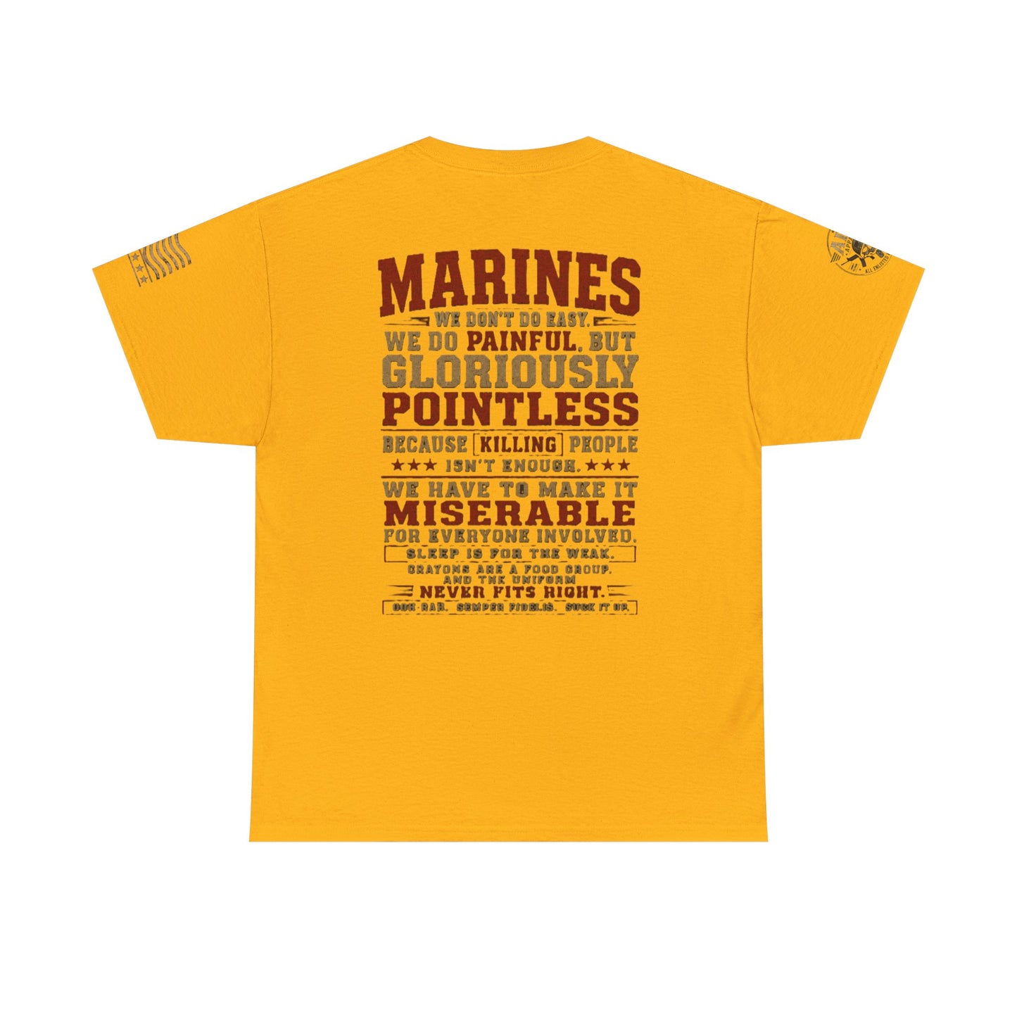 Marines Graphic Tee — "We Do Painful, Gloriously Pointless" Military Tribute Shirt