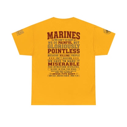 Marines Graphic Tee — "We Do Painful, Gloriously Pointless" Military Tribute Shirt