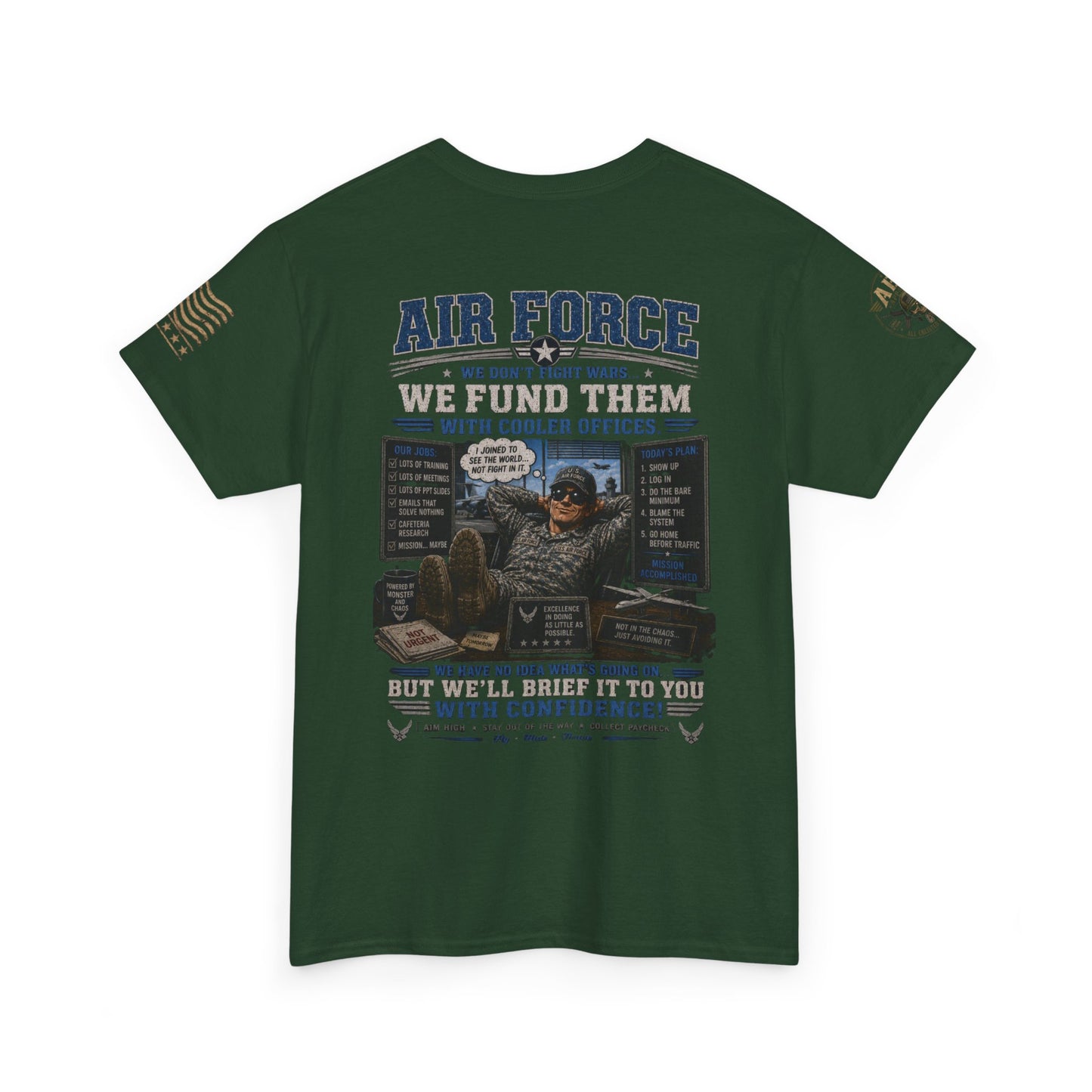 Air Force Tribute T-Shirt – 'We Don’t Fight Wars, We Fund Them' Military Veteran Tee