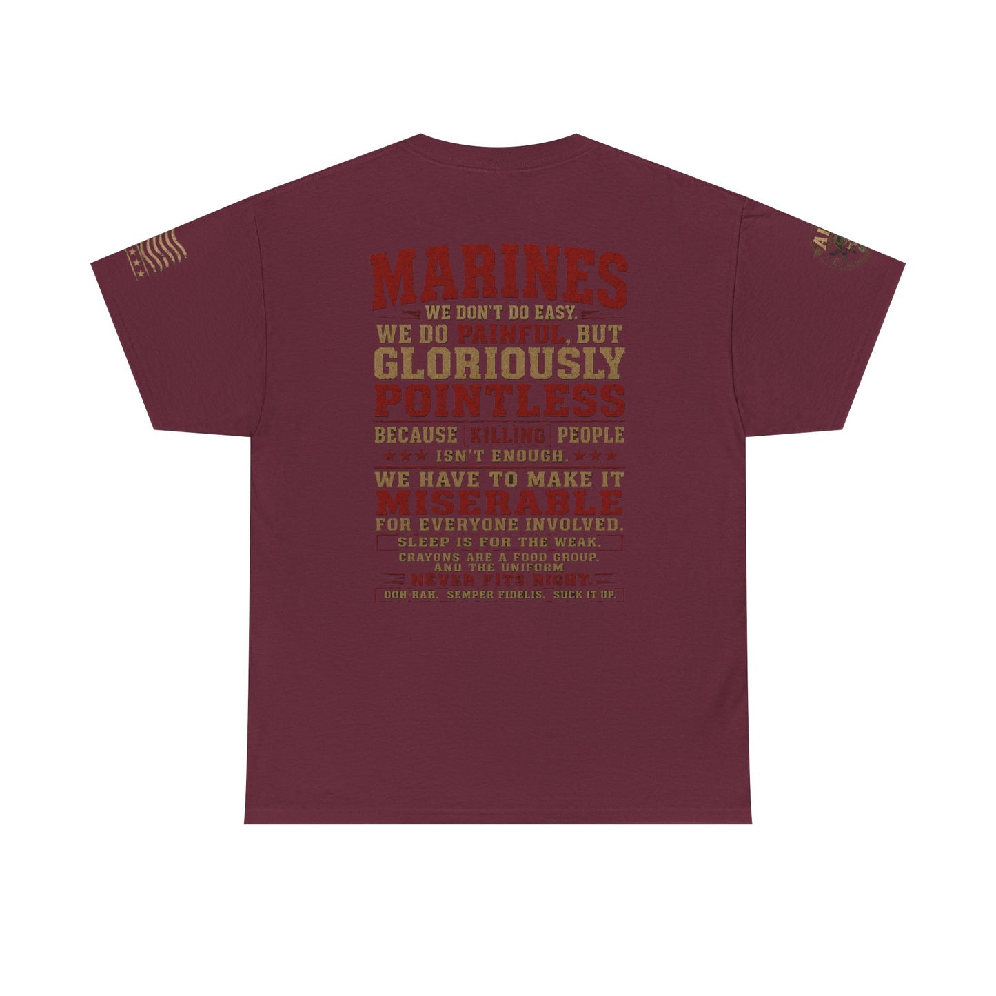 Marines Graphic Tee — "We Do Painful, Gloriously Pointless" Military Tribute Shirt