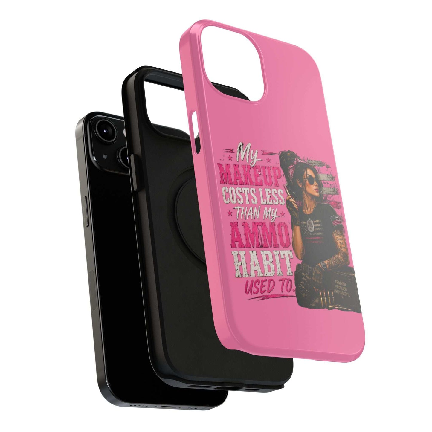 Impact-Resistant Phone Case — "My Makeup Costs Less Than My Ammo Habit Used To" Pink Tactical Design