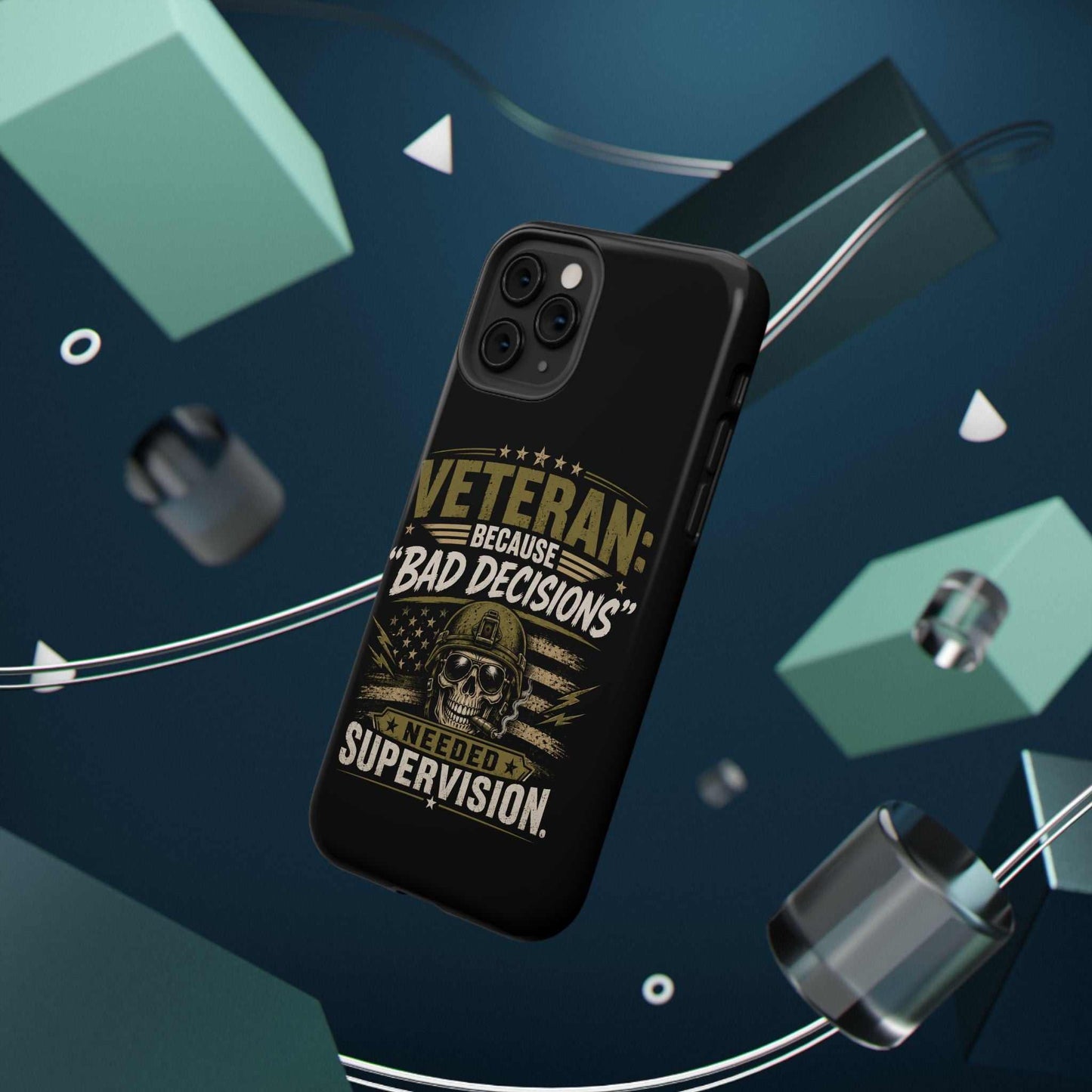 Veteran "Because Bad Decisions Needed Supervision" Impact-Resistant Phone Case