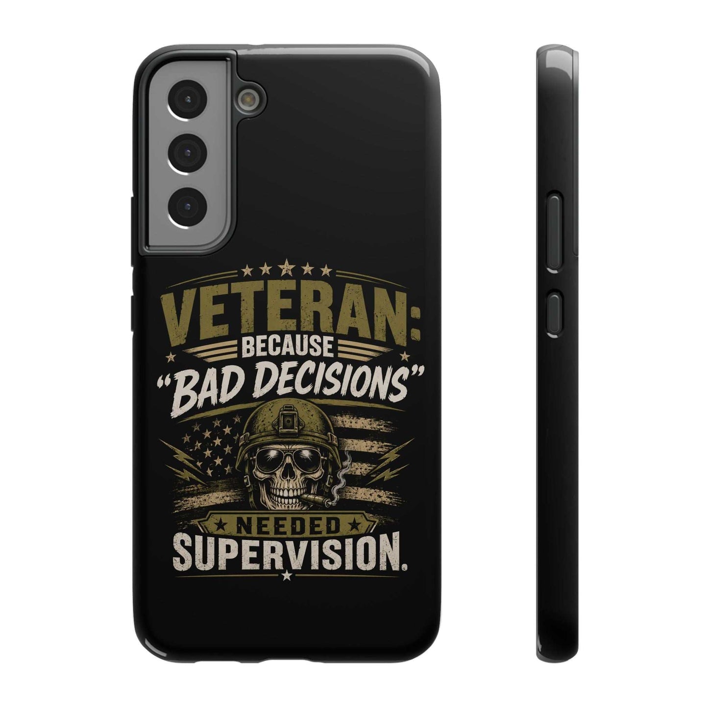 Veteran "Because Bad Decisions Needed Supervision" Impact-Resistant Phone Case