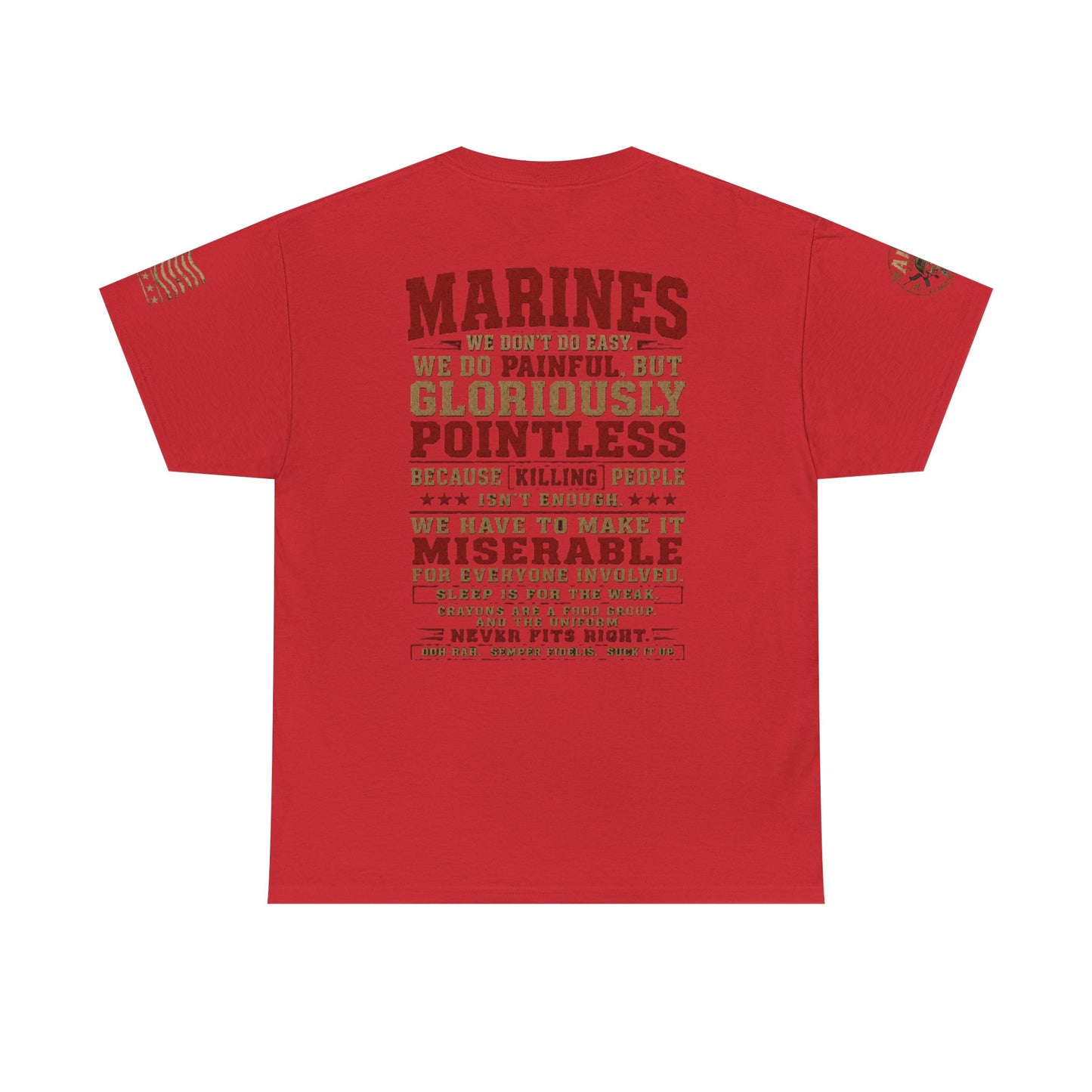 Marines Graphic Tee — "We Do Painful, Gloriously Pointless" Military Tribute Shirt
