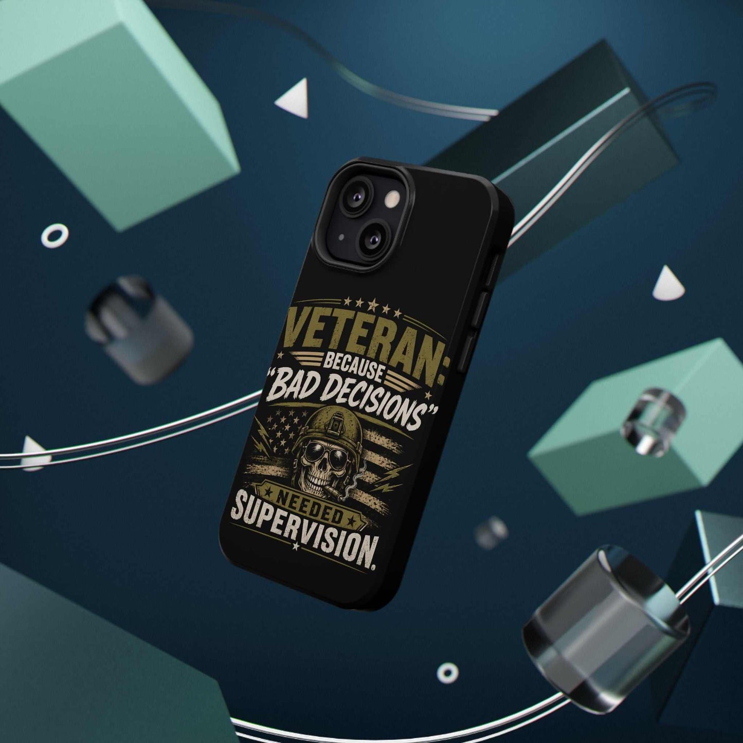 Veteran "Because Bad Decisions Needed Supervision" Impact-Resistant Phone Case