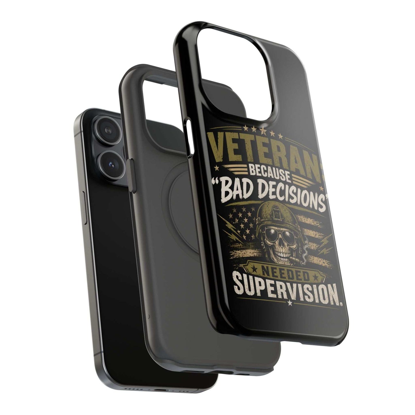 Veteran "Because Bad Decisions Needed Supervision" Impact-Resistant Phone Case