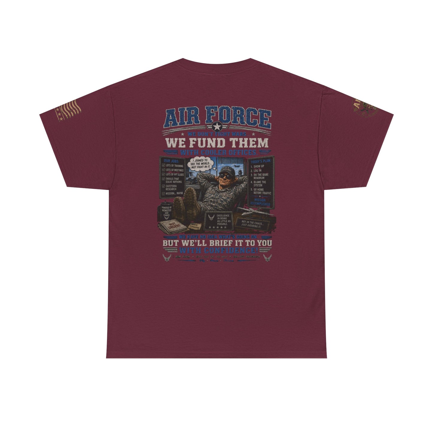 Air Force Tribute T-Shirt – 'We Don’t Fight Wars, We Fund Them' Military Veteran Tee