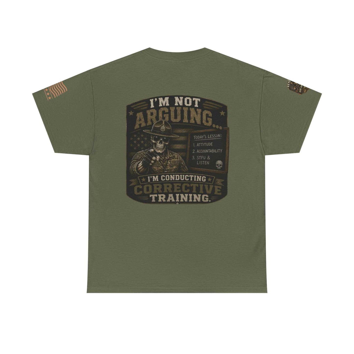T-Shirt — “I’m Not Arguing I’m Conducting Corrective Training” Military Skull Graphic