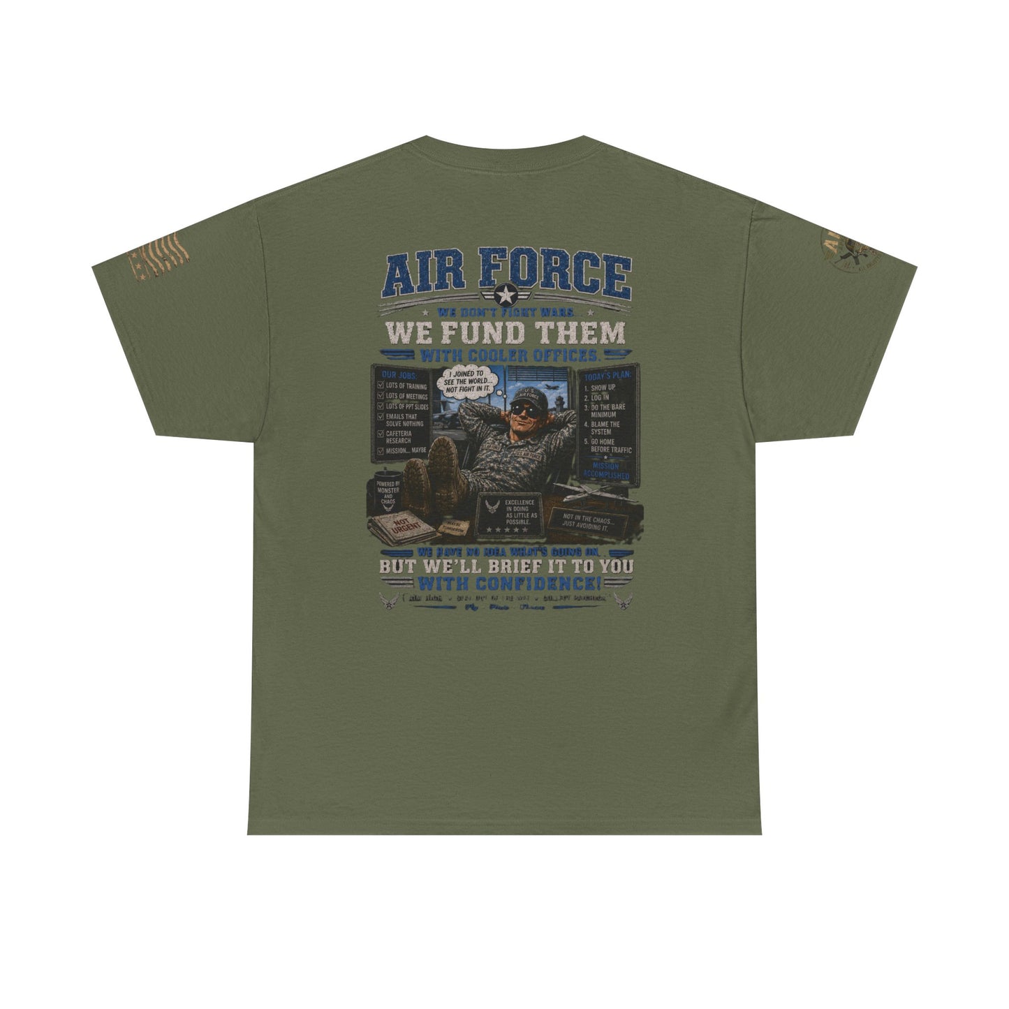 Air Force Tribute T-Shirt – 'We Don’t Fight Wars, We Fund Them' Military Veteran Tee