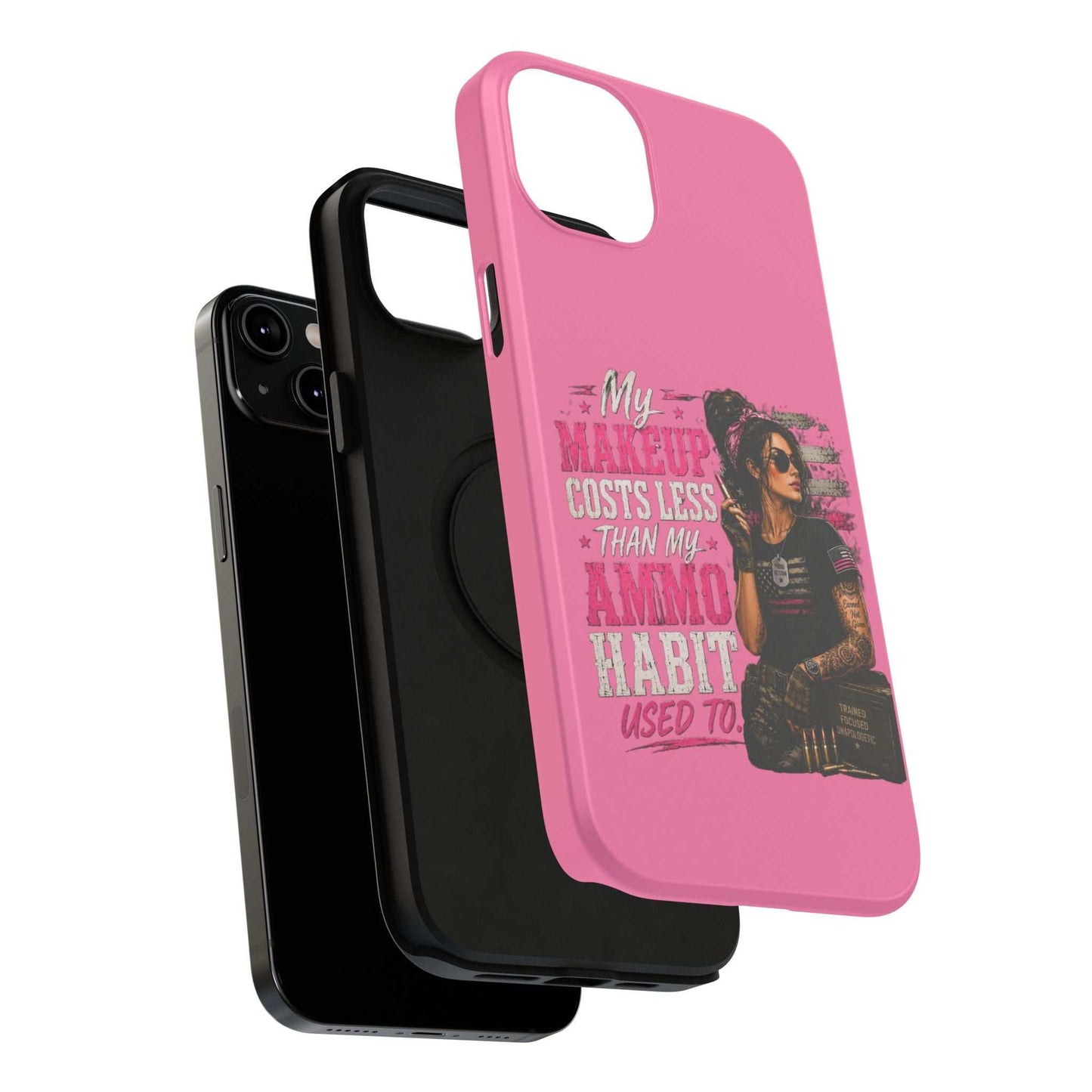 Impact-Resistant Phone Case — "My Makeup Costs Less Than My Ammo Habit Used To" Pink Tactical Design