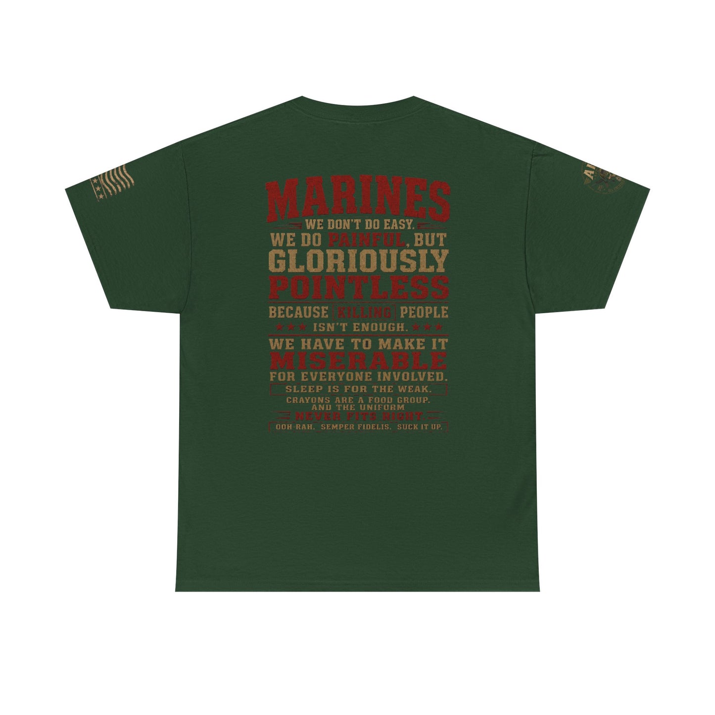 Marines Graphic Tee — "We Do Painful, Gloriously Pointless" Military Tribute Shirt