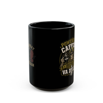 Powered by Caffeine, Ibuprofen & VA Delays Black Mug — Veteran Humor Coffee Cup