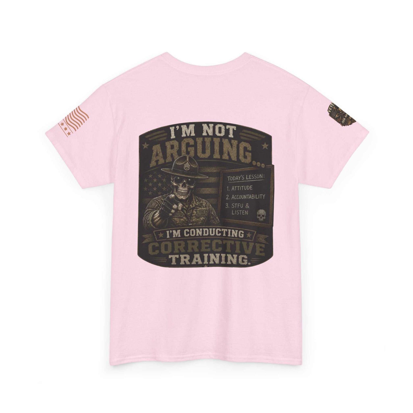 T-Shirt — “I’m Not Arguing I’m Conducting Corrective Training” Military Skull Graphic