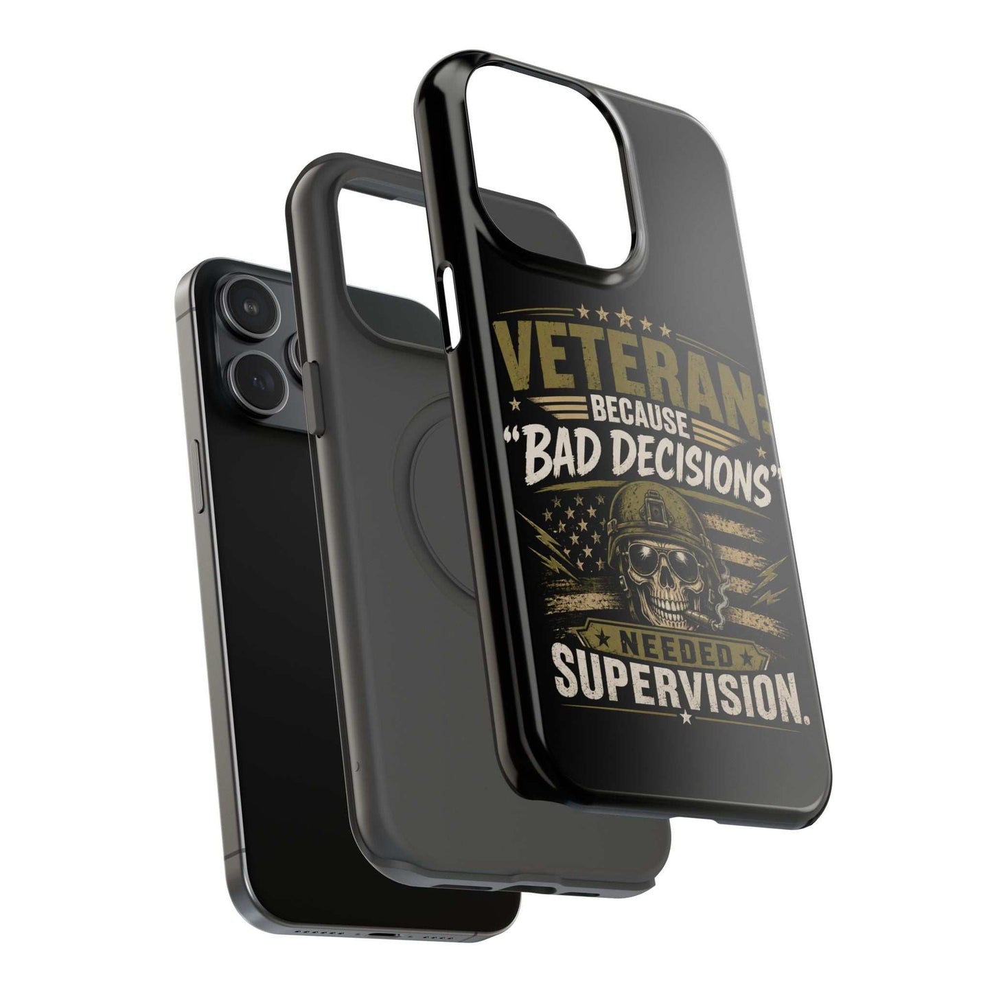 Veteran "Because Bad Decisions Needed Supervision" Impact-Resistant Phone Case