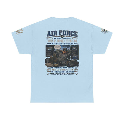 Air Force Tribute T-Shirt – 'We Don’t Fight Wars, We Fund Them' Military Veteran Tee