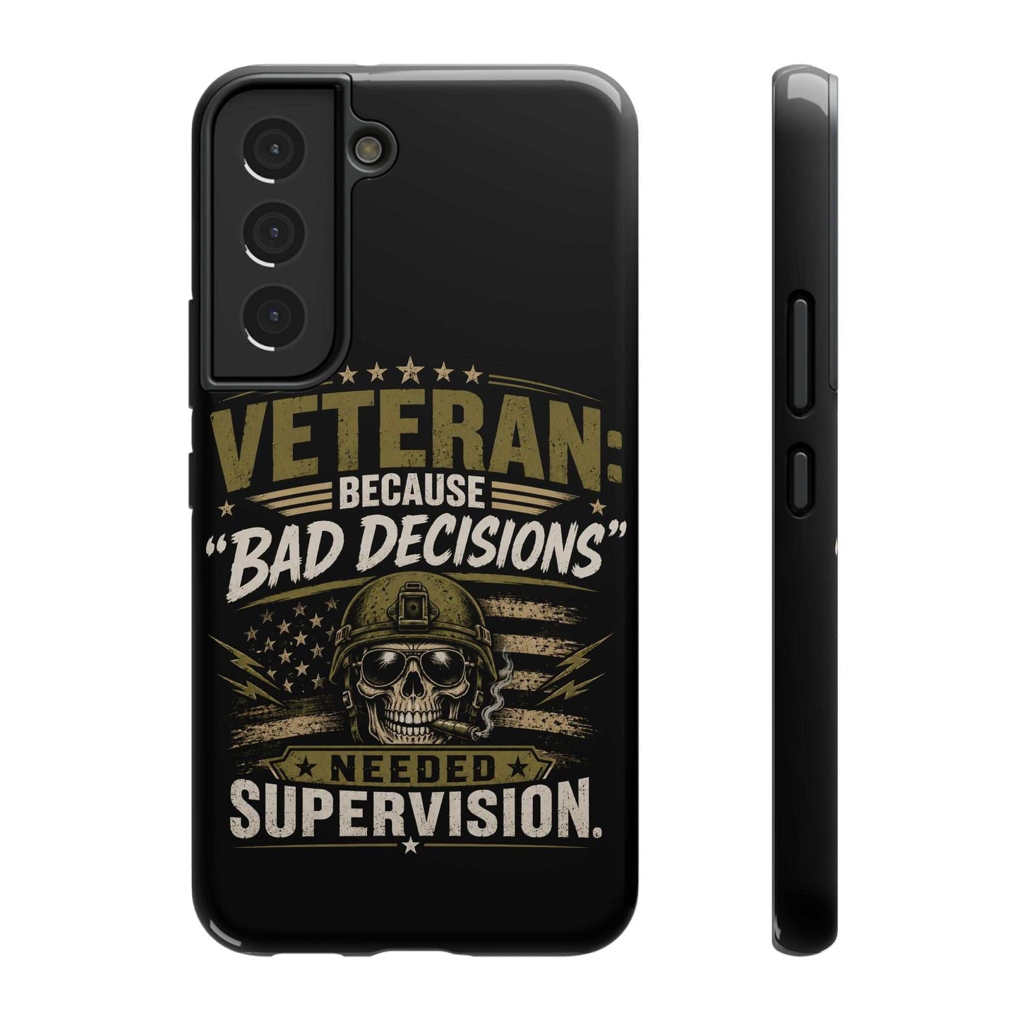 Veteran "Because Bad Decisions Needed Supervision" Impact-Resistant Phone Case