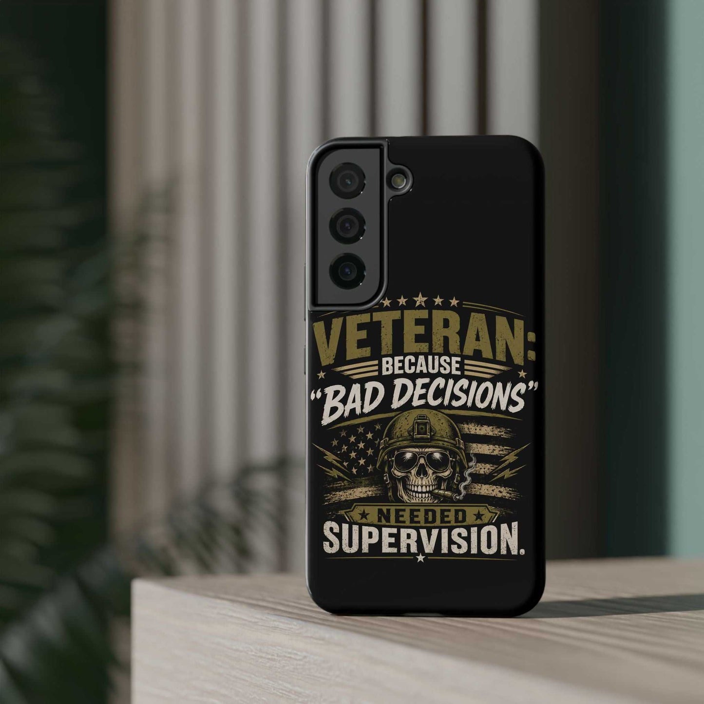 Veteran "Because Bad Decisions Needed Supervision" Impact-Resistant Phone Case