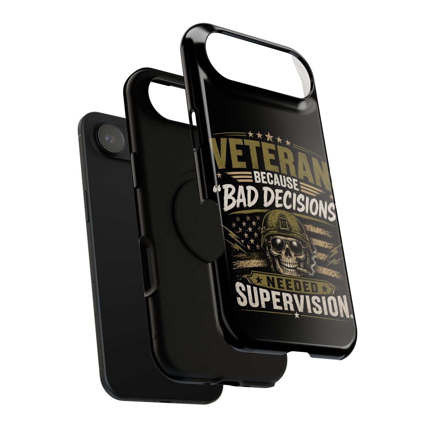Veteran "Because Bad Decisions Needed Supervision" Impact-Resistant Phone Case