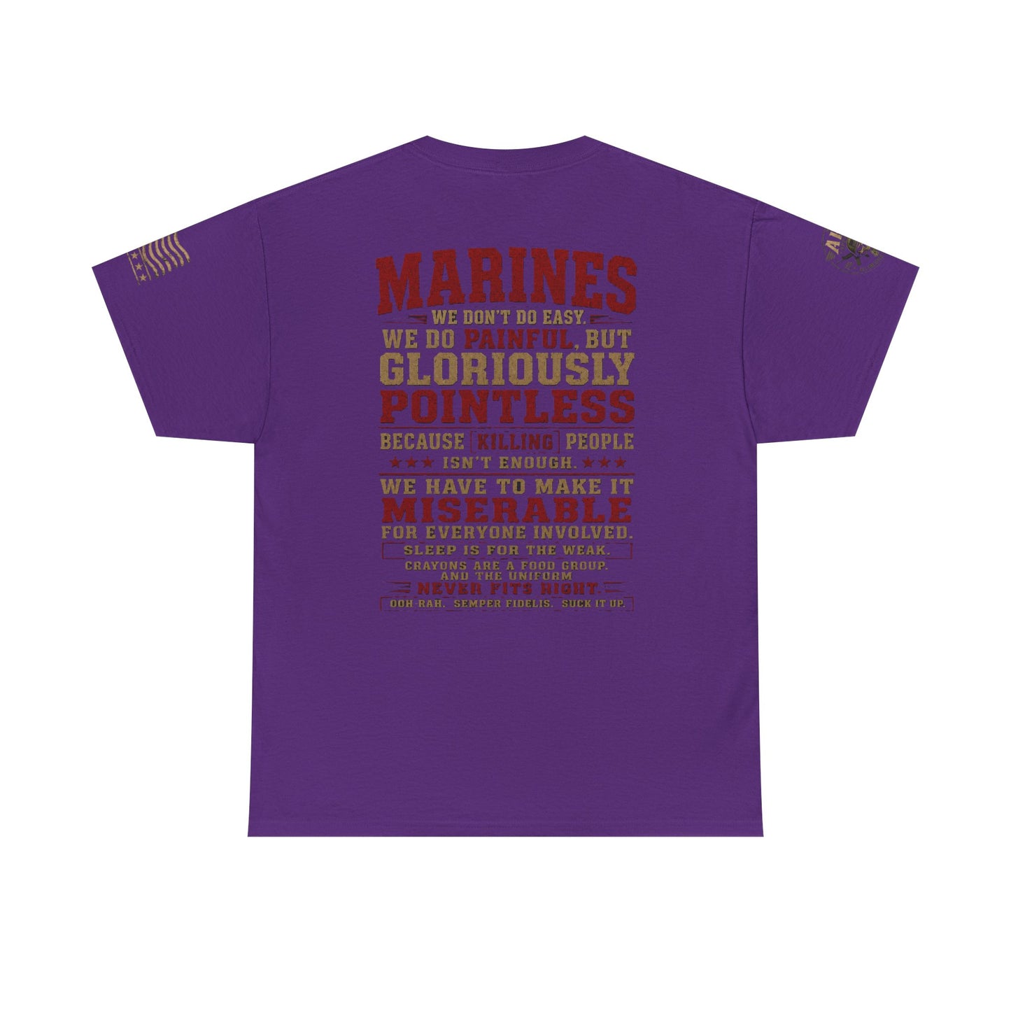 Marines Graphic Tee — "We Do Painful, Gloriously Pointless" Military Tribute Shirt