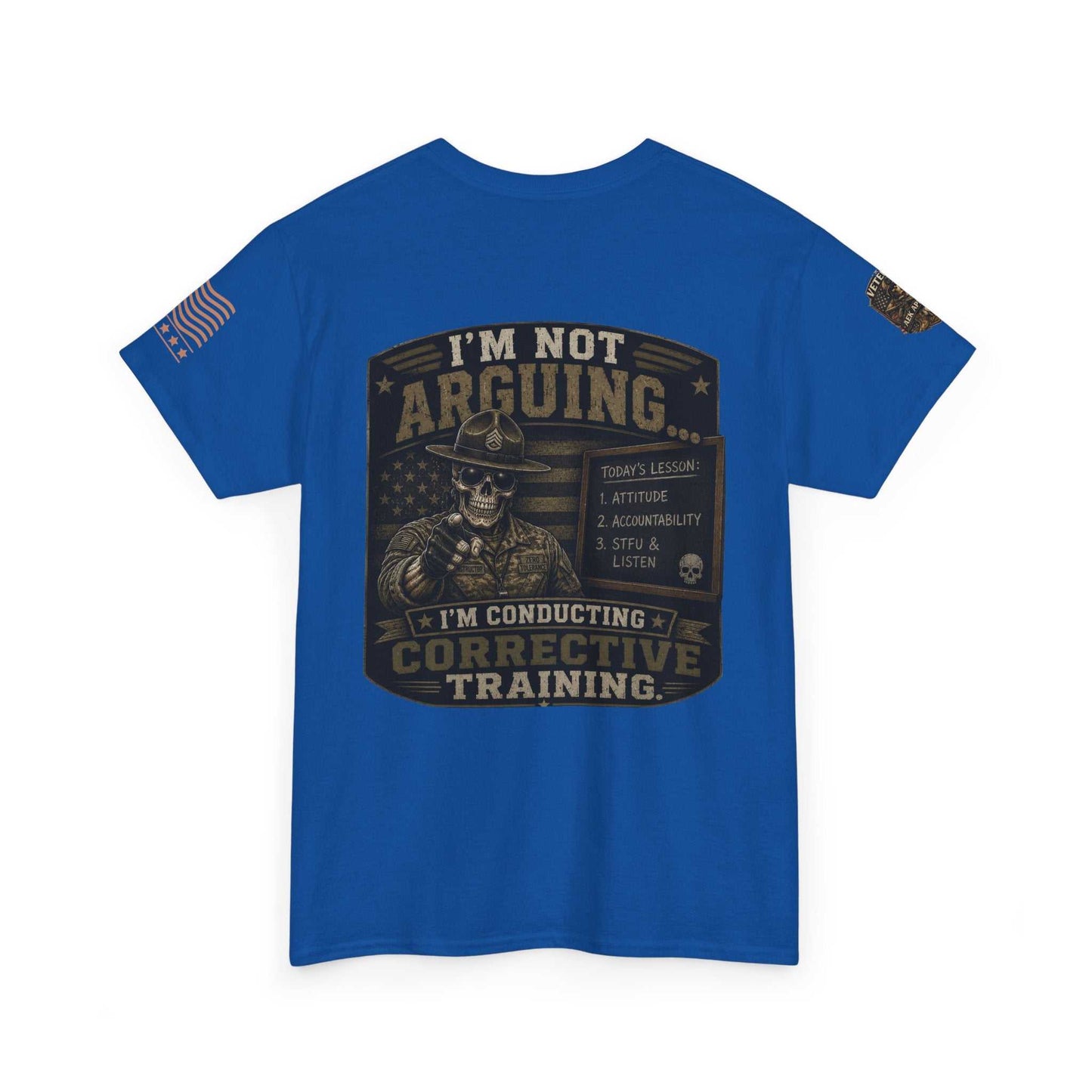 T-Shirt — “I’m Not Arguing I’m Conducting Corrective Training” Military Skull Graphic