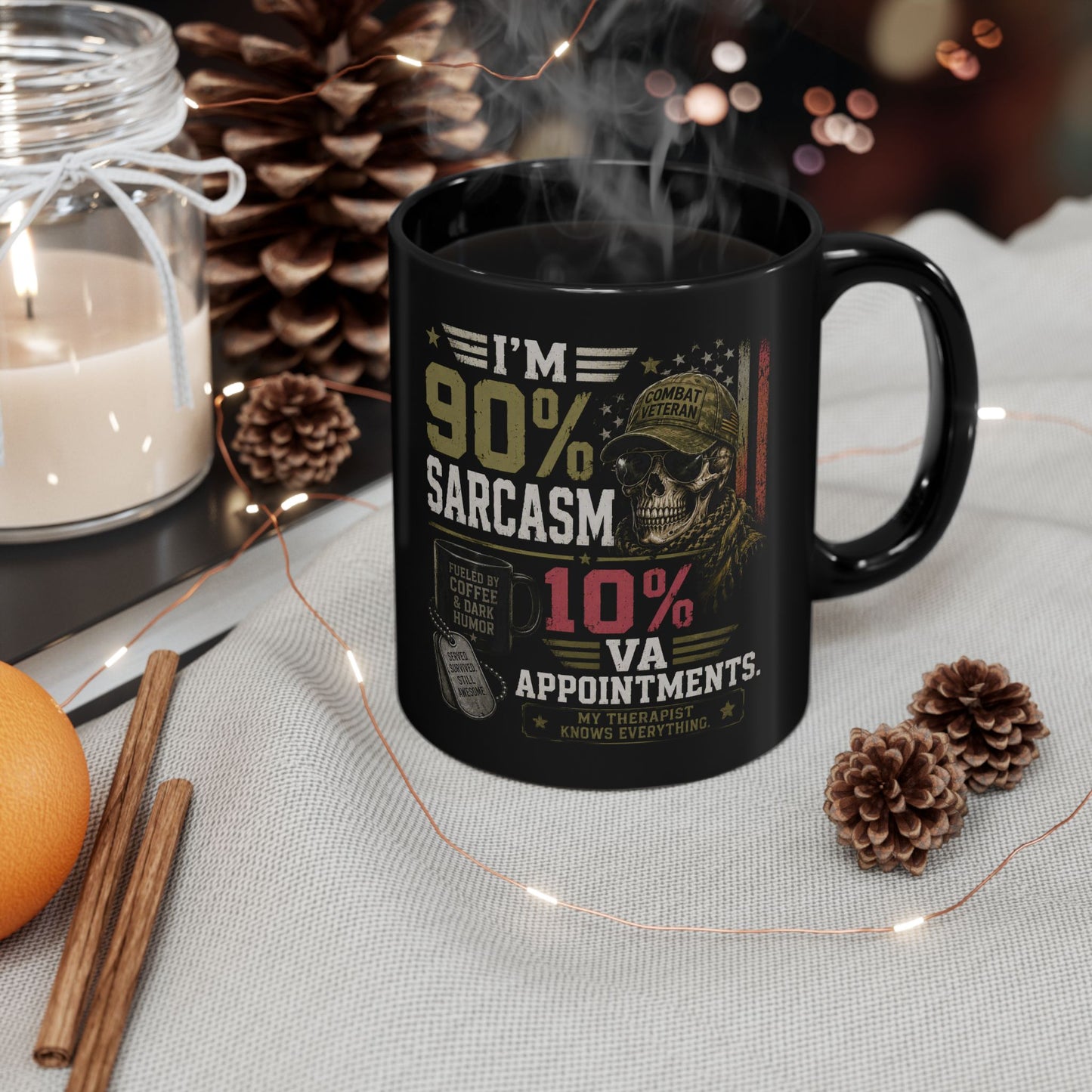 Mug - "I’m 90% Sarcasm, 10% VA Appointments" Veteran Black Coffee Mug