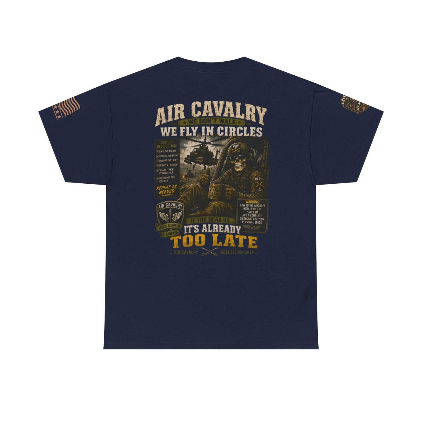 Air Cavalry Graphic Tee — "Too Late" Military Helicopter Tribute Shirt