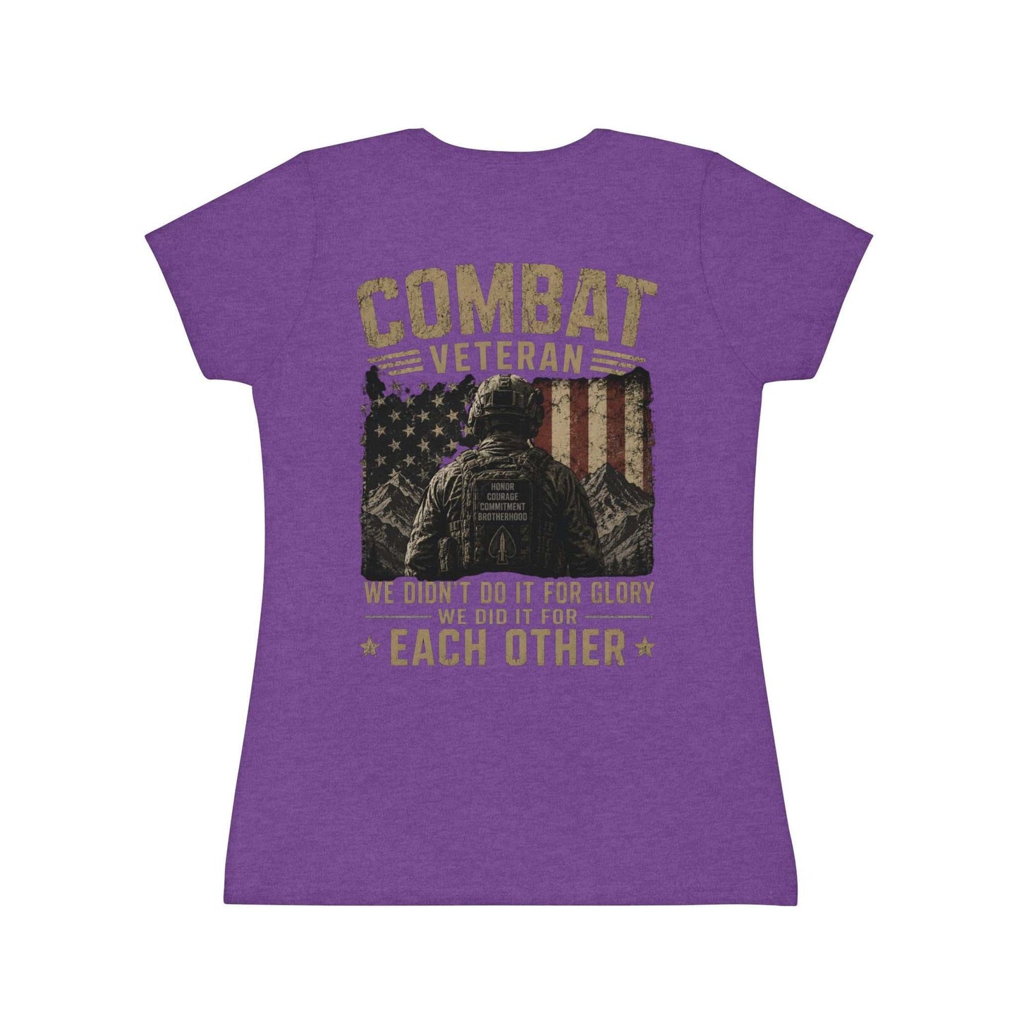 Combat Veteran T-Shirt — "We Didn't Do It For Glory We Did It For Each Other" Women's Tee