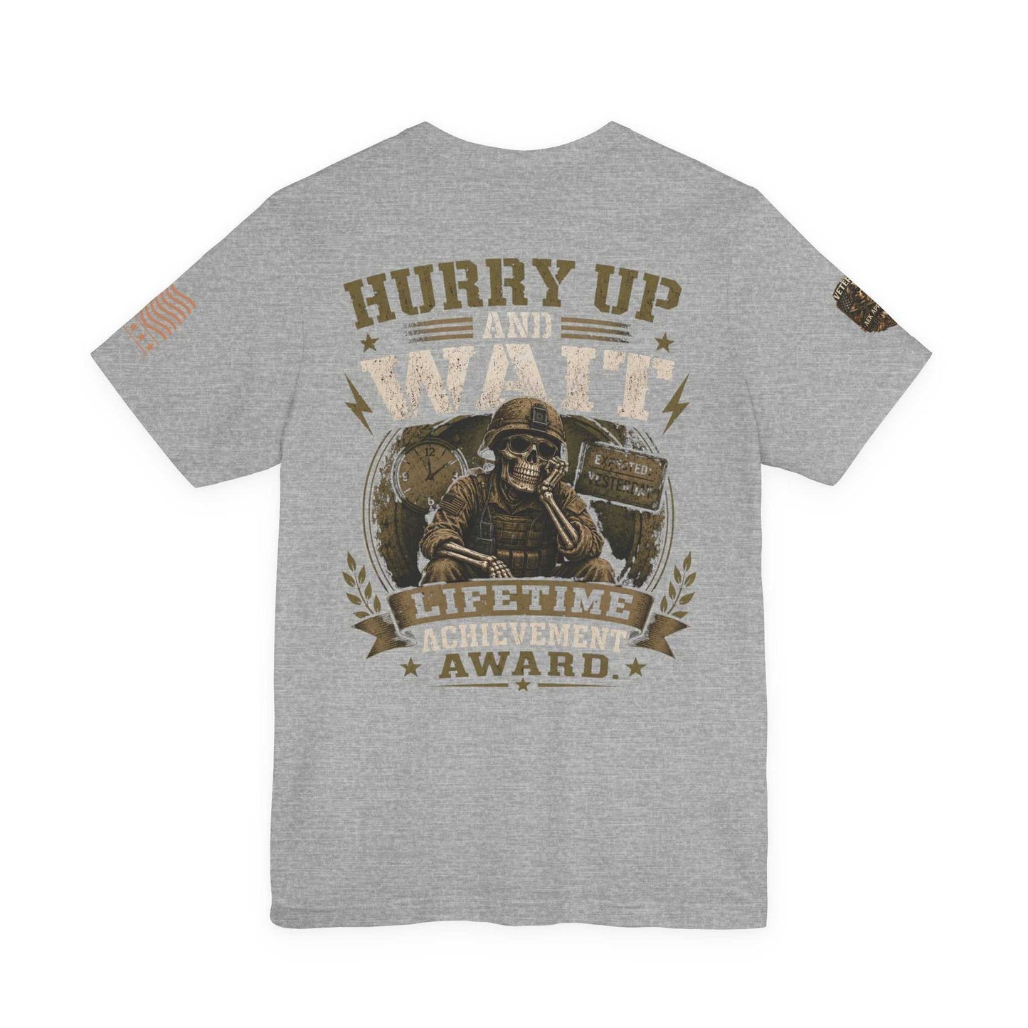 Hurry Up and Wait Military T-Shirt — 'Lifetime Achievement Award' Veteran Graphic Tee