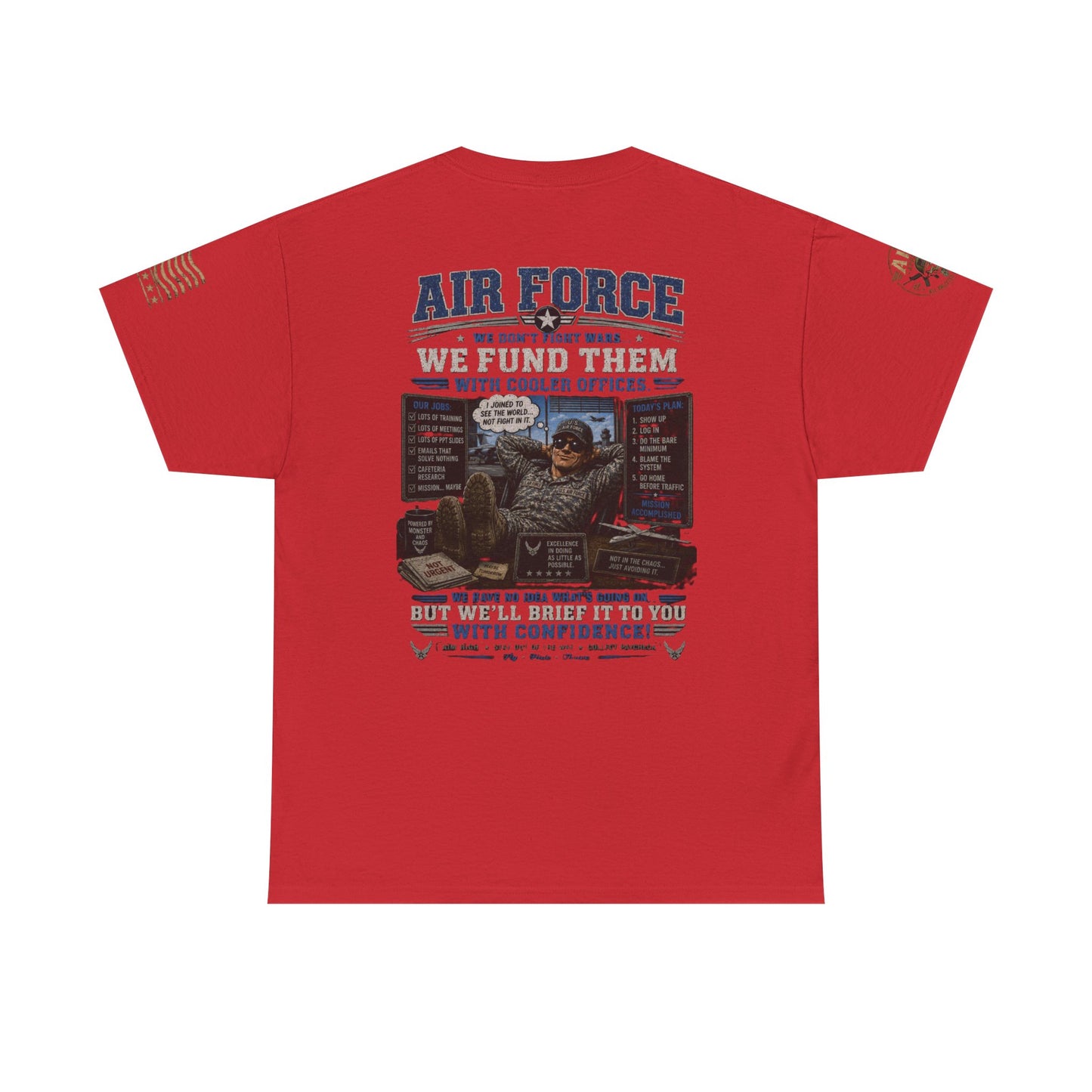 Air Force Tribute T-Shirt – 'We Don’t Fight Wars, We Fund Them' Military Veteran Tee