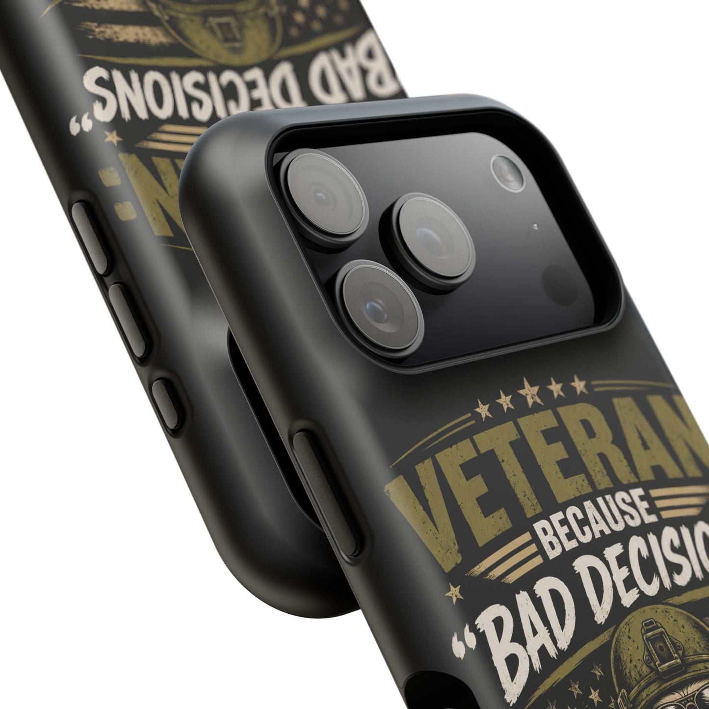 Veteran "Because Bad Decisions Needed Supervision" Impact-Resistant Phone Case