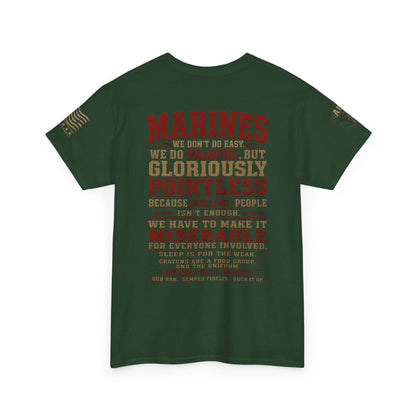Marines Graphic Tee — "We Do Painful, Gloriously Pointless" Military Tribute Shirt