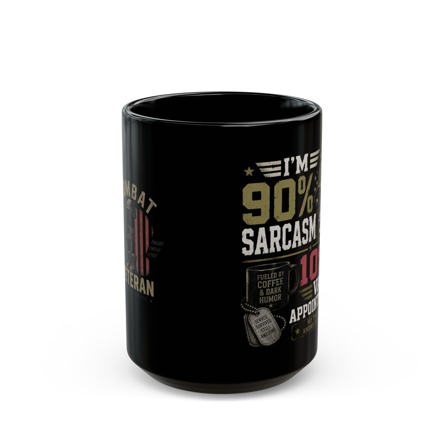 Mug - "I’m 90% Sarcasm, 10% VA Appointments" Veteran Black Coffee Mug