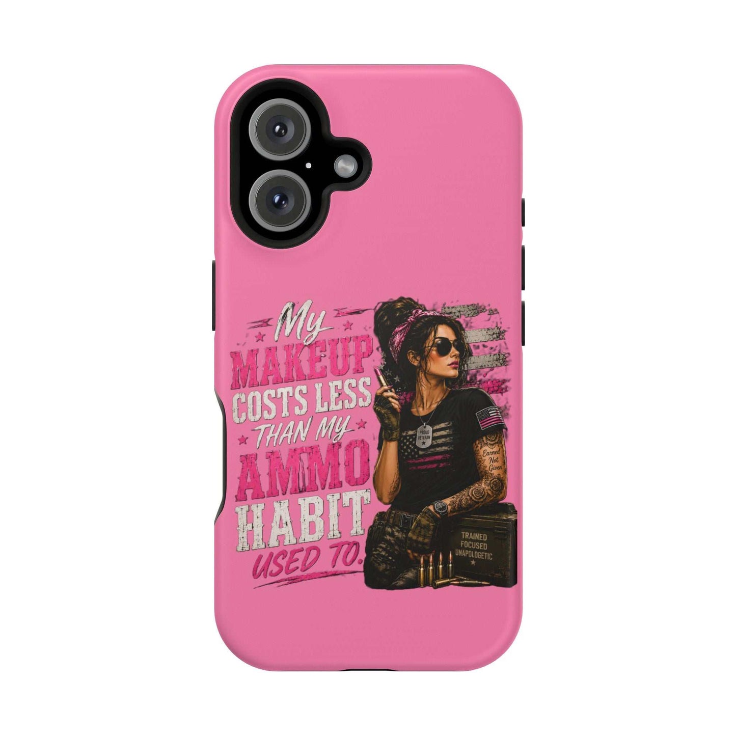 Impact-Resistant Phone Case — "My Makeup Costs Less Than My Ammo Habit Used To" Pink Tactical Design